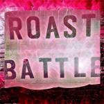 Roast Battle: The Valentine's Day Massacre Edition w/ Special Host Corinne Fisher