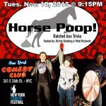New York Comedy Festival Presents: Horse Poop!